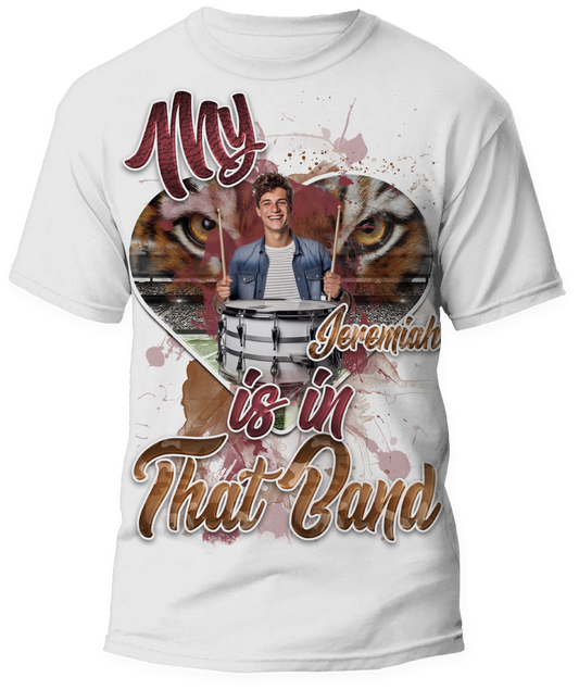 🎉Personalized "My Heart Is In That Band" Graphic T-Shirt - For You and Your Family🎉