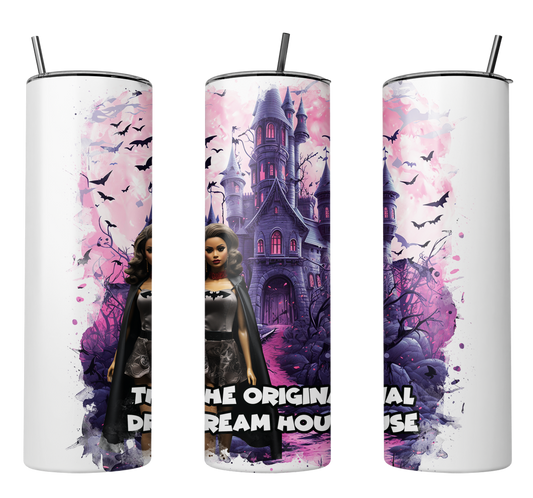 "The Original Haunted Dream House" 20 0z Tumbler