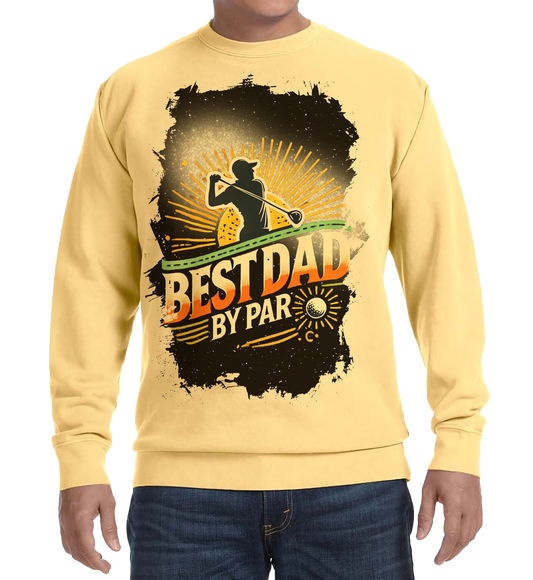 In Demand "Best Dad By Par" Golf Sweatshirt ⛳🏌️‍♂️